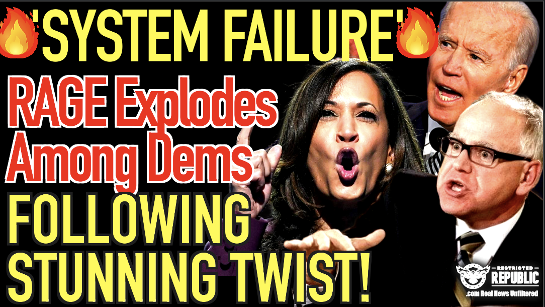 ‘System Failure!’ Vengeful Rage Explodes Among Democrats Following Stunning Twist!